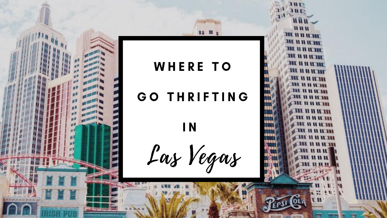 Where to go Thrifting in Las Vegas Thrifts and Tangles