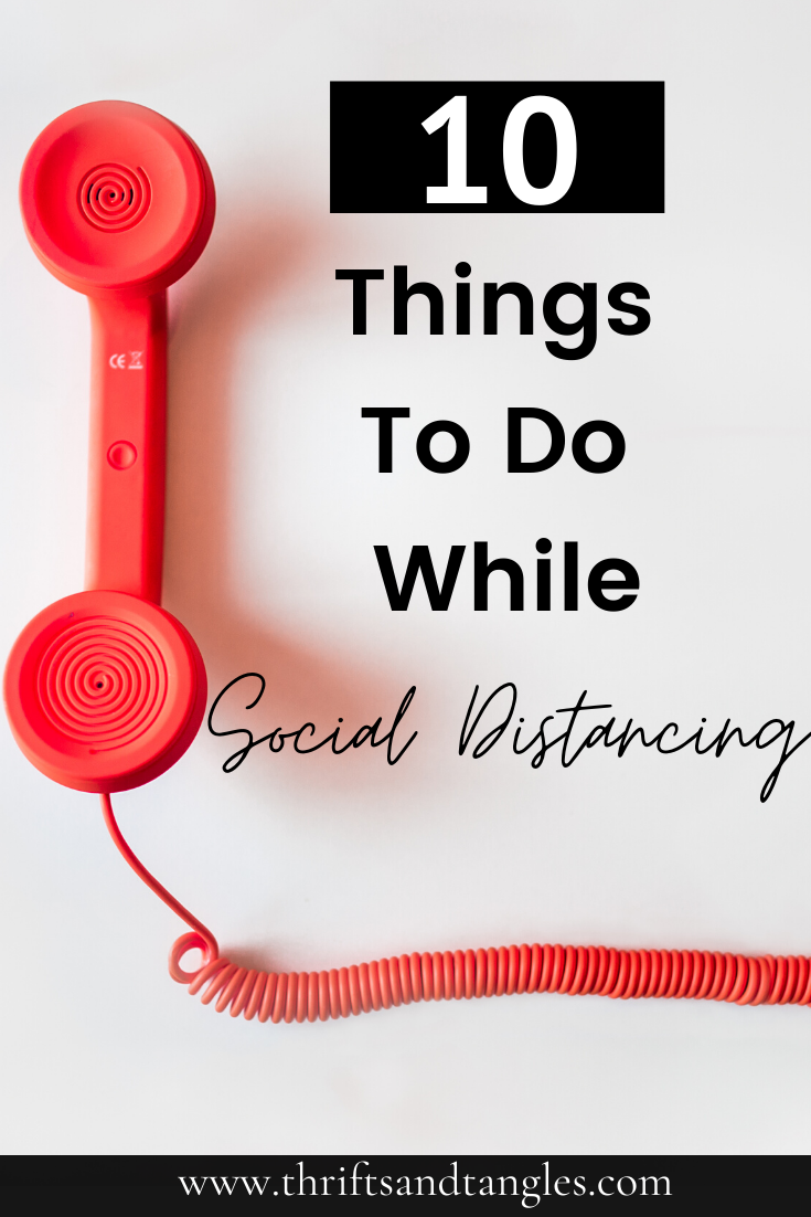 10 Things To Do While Social Distancing - Tyler Chanel