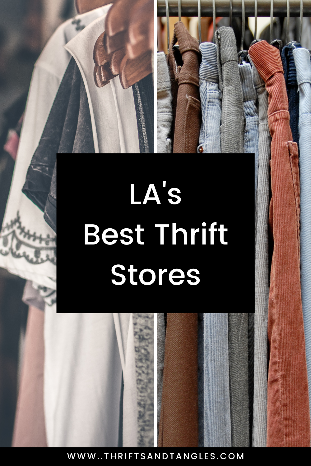 Best Thrift Stores in Los Angeles Thrifts and Tangles